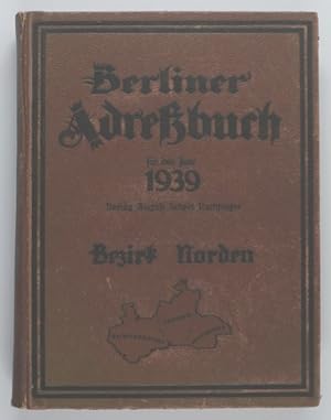 Berliner Adressbuch für das Jahr 1939. Bezirk Norden: Weißensee, Pankow, Reinickendorf. Unter Ben...