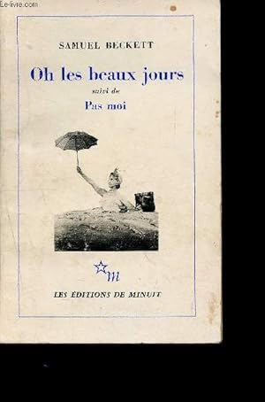 Bild des Verkufers fr Oh les beaux jours - suivi de Pas moi zum Verkauf von Le-Livre