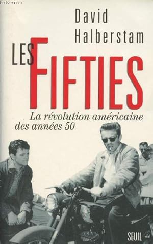 Image du vendeur pour Les fifties, La rvolution amricaine des annes 50 mis en vente par Le-Livre