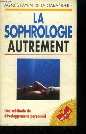 Image du vendeur pour La sophrologie autrement mis en vente par Le-Livre