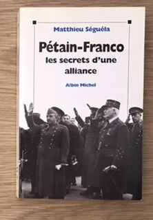 Bild des Verkufers fr Ptain Franco les secrets d?une alliance zum Verkauf von arobase livres
