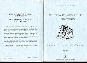 PROPRIETAIRES-VITICULTEURS EN ROUSSILLON - Structures-conjonctures-société (XVIII-XXs) Préface de...