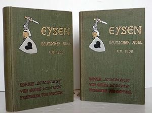 Eysen, Deutscher Adel um 1900, zwei Bände komplett. Roman von Georg Freiherr von Ompteda