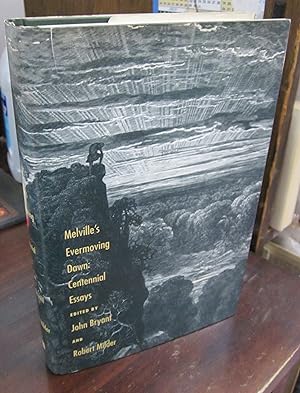 Imagen del vendedor de Melville's Evermoving Dawn: Centennial Essays a la venta por Atlantic Bookshop