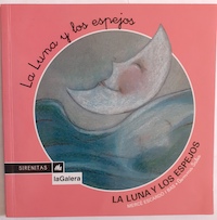 Image du vendeur pour La luna y los espejos mis en vente par Librera Ofisierra