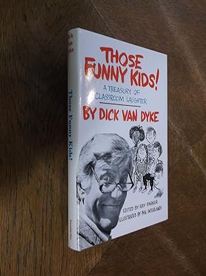 Those Funny Kids!: A Treasury of Classroom Laughter