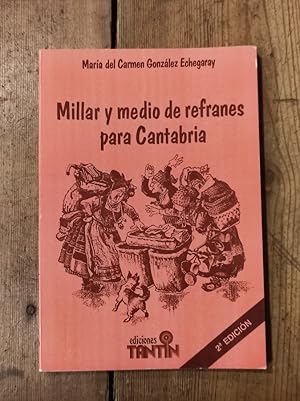 Imagen del vendedor de Millar y medio de refranes para Cantabria. a la venta por Carmen Alonso Libros