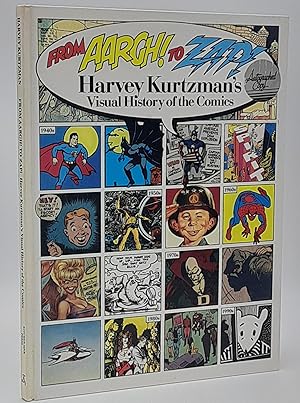 From Aargh! To Zap! : Harvey Kurtzman's Visual History of the Comics