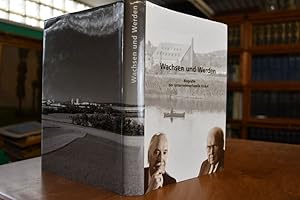 Wachsen und Werden. Biografie der Unternehmerfamilie Knauf. Werner Rödiger ; Herbert Schumacher ;...