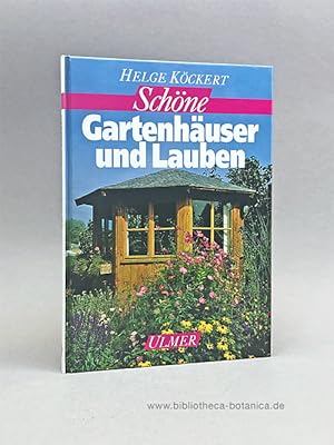 Bild des Verkufers fr Schne Gartenhuser und Lauben. zum Verkauf von Bibliotheca Botanica