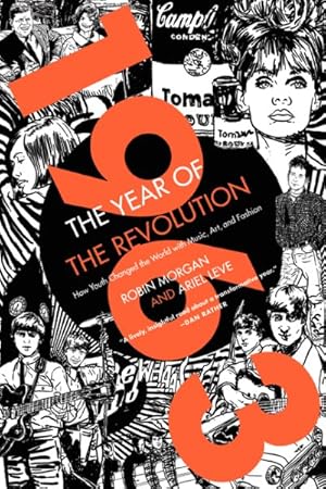 Bild des Verkufers fr 1963 : The Year of the Revolution: How Youth Changed the World With Music, Art, and Fashion zum Verkauf von GreatBookPrices