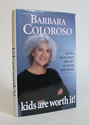 Immagine del venditore per Kids are Worth It! Giving Your Child The Gift of Inner Discipline venduto da Minotavros Books,    ABAC    ILAB