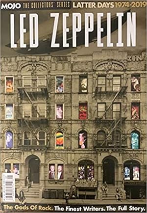 Mojo Magazine: The Collectors' Series -- Led Zeppelin: Latter Days, 1974-2019