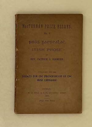 Irish Prose. MacTernan Prize Esays. Published for the Society for the Preservation of the Irish L...