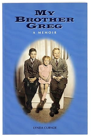 Seller image for My Brother Greg: A Memoir for sale by Attic Books (ABAC, ILAB)