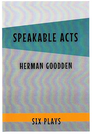 Seller image for Speakable Acts: Six Plays for sale by Attic Books (ABAC, ILAB)