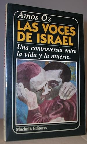 LAS VOCES DE ISRAEL. Una controversia entre la vida y la muerte.Traducción de J.M. Alvarez Flórez...