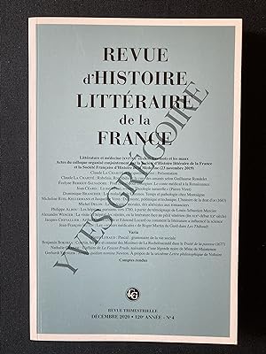 REVUE D'HISTOIRE LITTERAIRE DE LA FRANCE-DECEMBRE 2020-N°4-LITTERATURE ET MEDECINE XVIe-XXe SIECL...