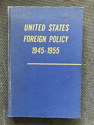 Imagen del vendedor de United States Foreign Policy 1945-1955 a la venta por Cragsmoor Books