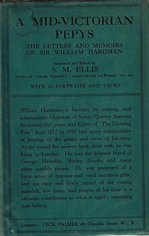 A MID-VICTORIAN PEPYS: THE LETTERS AND MEMOIRS OF SIR WILLIAM HARDMAN