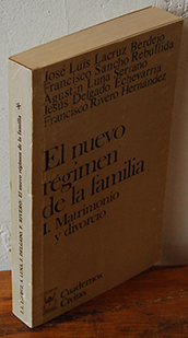 Imagen del vendedor de EL NUEVO RGIMEN DE LA FAMILIA I. La transformacin del Derecho de Familia y la formacin del jurista. MATRIMONIO Y DIVORCIO a la venta por EL RINCN ESCRITO