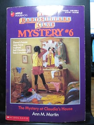 MYSTERY AT CLAUDIA'S HOUSE (Baby-sitters Club Mystery #6)