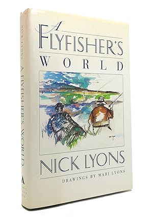 Seller image for A FLYFISHER'S WORLD for sale by Rare Book Cellar