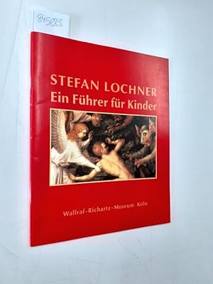 Seller image for Stefan Lochner Ein Fhrer fr Kinder for sale by Versand-Antiquariat Konrad von Agris e.K.