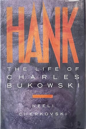 Bild des Verkufers fr Hank: The Life of Charles Bukowski zum Verkauf von Last Word Books