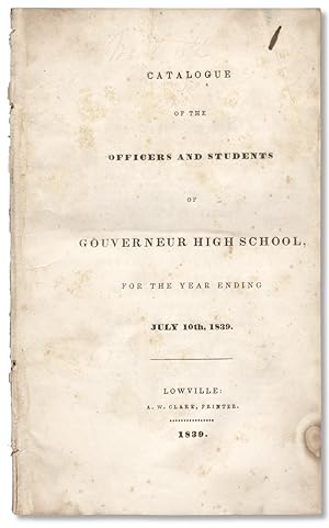 Catalogue of the Officers and Students of Gouverneur High School, for the Year ending July 10th, ...