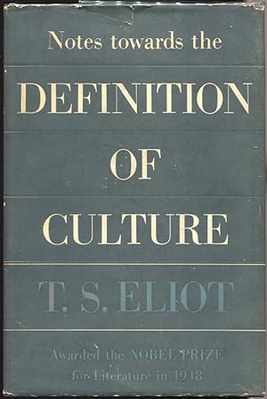 Notes towards the Definition of Culture