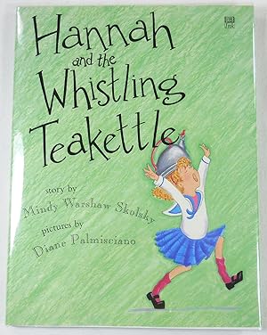 Seller image for Hannah and the Whistling Teakettle for sale by Resource Books, LLC
