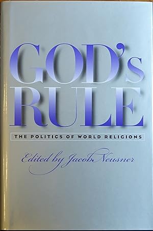 Imagen del vendedor de God's Rule: The Politics of World Religions a la venta por Faith In Print