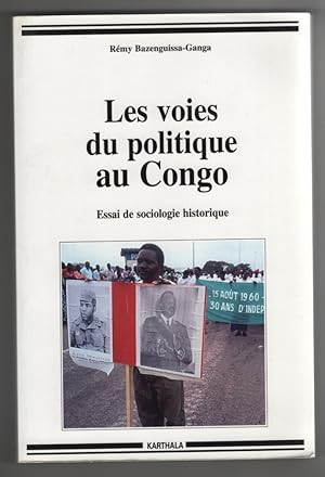 Les Voies Du Politique Au Congo Essai De Sociologie Historique (French Edition)