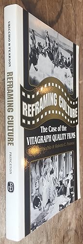 Imagen del vendedor de Reframing Culture; The Case of the Vitagraph Quality Films a la venta por DogStar Books