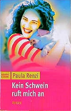 Seller image for Kein Schwein ruft mich an (Frauen. Bastei Lbbe Taschenbcher) for sale by NEPO UG