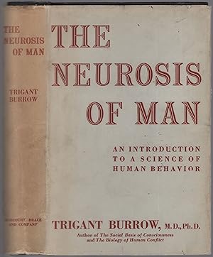 Bild des Verkufers fr The Neurosis of Man: An Introduction to a Science of Human Behaviour zum Verkauf von Between the Covers-Rare Books, Inc. ABAA