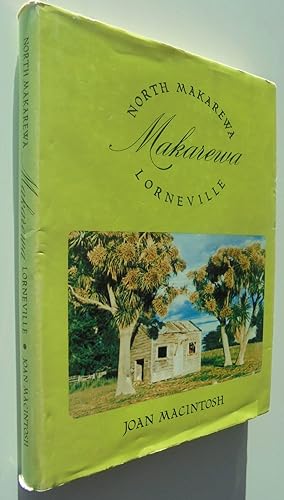 Seller image for A Regional History of Makarewa - North Makarewa - Lorneville for sale by Phoenix Books NZ