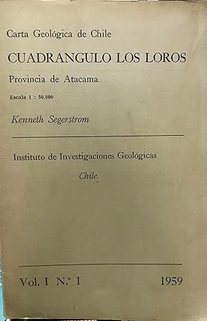 Carta geológica de Chile. Vol.I - N°1. Cuadrángulo Los Loros . Provincia de Atacama. Escala 1 - 5...