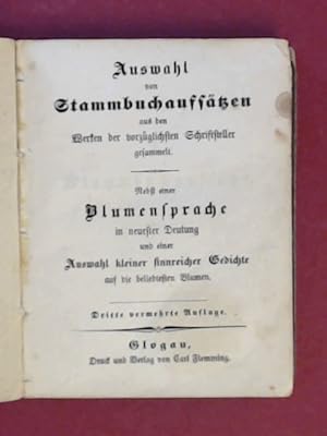 Auswahl von Stammbuchaufsätzen [Stammbuch-Aufsätzen] aus den Werken der vorzüglichsten Schriftste...