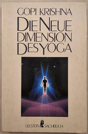 Bild des Verkufers fr Die neue Dimension des Yoga. Kundalini u. Naturwissenschaft. zum Verkauf von KULTur-Antiquariat