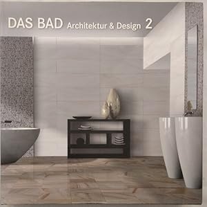 Das Bad - Architektur und Design 2.