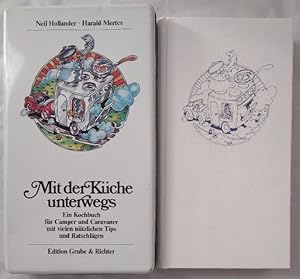 Seller image for Mit der Kche unterwegs - Ein Kochbuch fr Camper und Caravaner mit vielen ntzlichen Tips und Ratschlgen. for sale by KULTur-Antiquariat