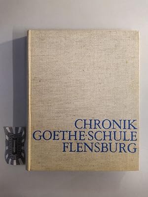 Chronik der Goethe-Schule Flensburg.