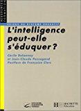 Seller image for L'intelligence Peut-elle S'duquer ? for sale by RECYCLIVRE