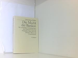 Die Macht der Banken: Die personellen Verflechtungen der Commerzbank, der Deutschen Bank und der ...