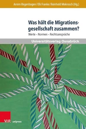 Bild des Verkufers fr Was haelt die Migrationsgesellschaft zusammen? zum Verkauf von moluna