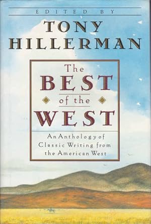 Seller image for The Best of the West: An Anthology of Classic Writing from the American West for sale by Goulds Book Arcade, Sydney