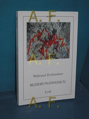 Bild des Verkufers fr Beziehungsweise(n) : Lyrik. zum Verkauf von Antiquarische Fundgrube e.U.