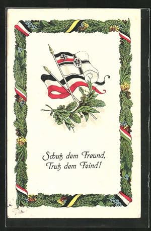 Bild des Verkufers fr Ansichtskarte Schutz dem Freund, Trutz dem Feind!, Deutsche Reichsfahne und Reichskriegsflagge zum Verkauf von Bartko-Reher